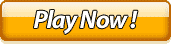 Click here to play NOW